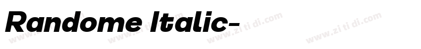 Randome Italic字体转换 Randome Italic字体转换